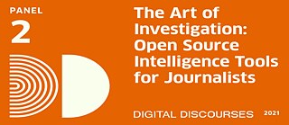 The Art of Investigation: Open Source Intelligence Tools For Journalists