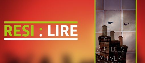 Rési:lire, les abeilles d'hiver de Norbert Scheuer