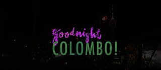 Goodnight Colombo - Offizieller Trailer 
