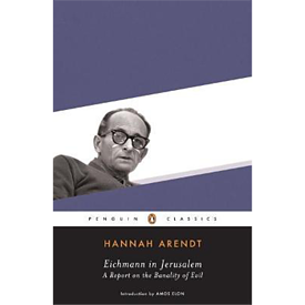Hannah Arendt "Eichmann in Jerusalem"