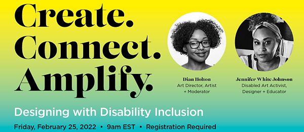 Create.Connect.Amplify - Designing with Disability Inclusion