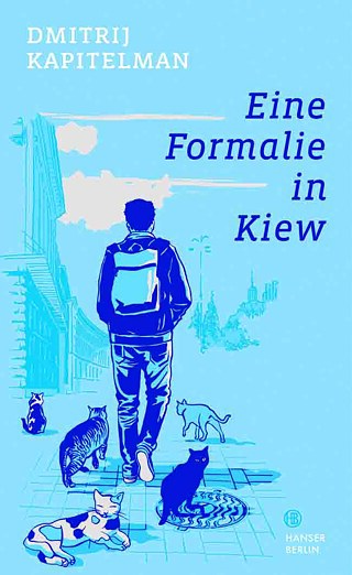 Dimitrij Kapitelman: Die Formalie in Kiew Buch-Cover
