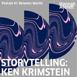 Hannah Arendt Podcast #1: Ken Krimstein "Storytelling"