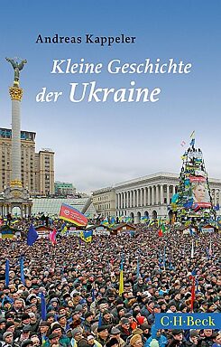 Kappeler: Kleine Geschichte der Ukraine