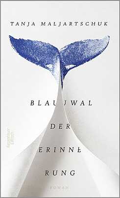 Maljartschuk: Blauwal der Erinnerung