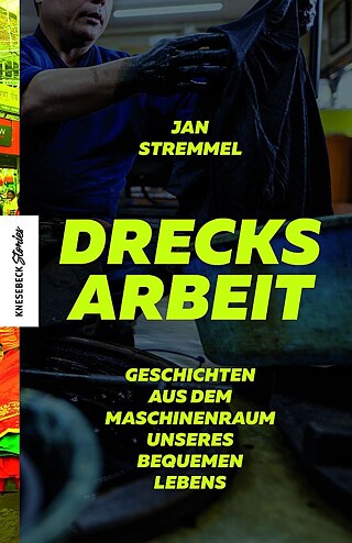Stremmel: Drecksarbeit &copy; © Knesebeck Stremmel: Drecksarbeit