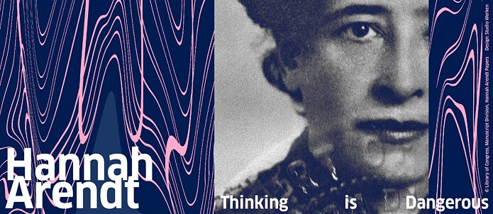 Hannah Arendt - Thinking is Dangerous
