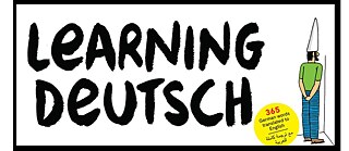 Learning Deutsch &copy; (c) Mazen Kerbaj Learning Deutsch