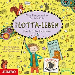 Das Lotta-Leben: Das letzte Eichhorn