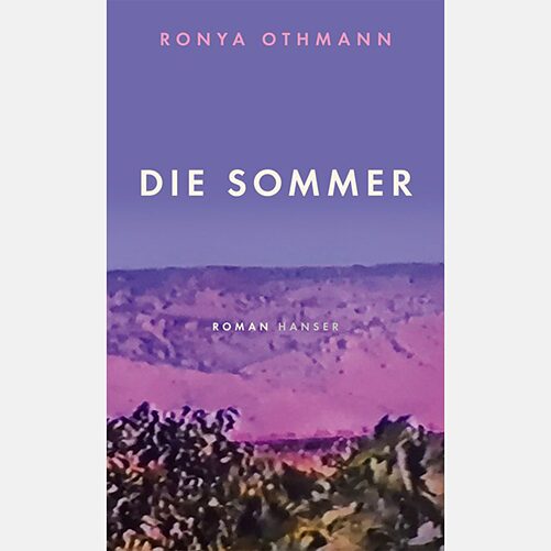 Ronya Othmann: “Die Sommer”