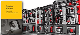 Antoine Wauters "Mahmoud ou la montée des eaux"