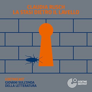 Claudia Rusch, LA STASI DIETRO IL LAVELLO © Goethe-Institut Turin | Grafica: Studio Grand Hotel