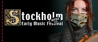 XXI Stockholm Early Music Festival 2022