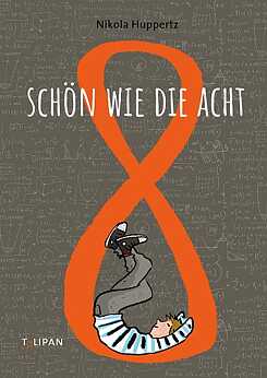 Huppertz / Jung: Schön wie die Acht 