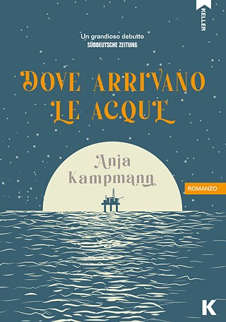 Buchcover von "Dove arrivano le acque" (Wie hoch die Wasser steigen) von Anja Kampmann | Übersetzung aus dem Deutschen: Franco Filice