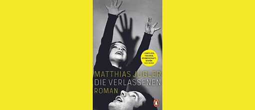 Buchcover von "Die Verlassenen" von Matthias Jügler.