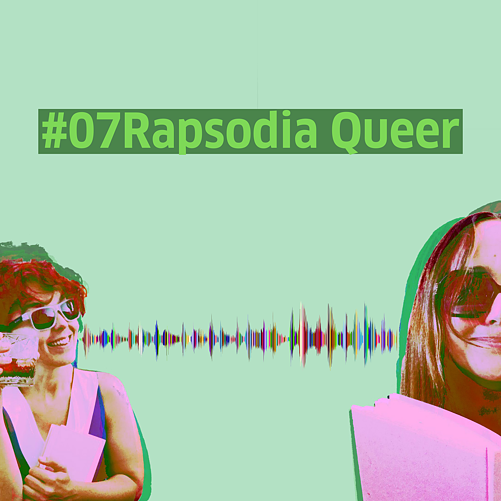Episodio #07 – Rapsodia Queer