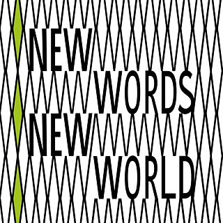 New Words New World