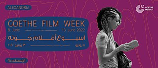 Goethe Filmwoche 2022 in Alexandria