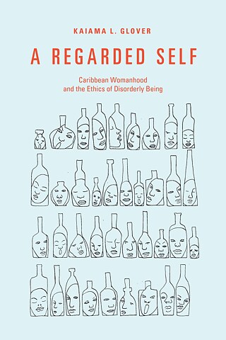 Book Cover of A Regarded Self by Kaiama L. Glover