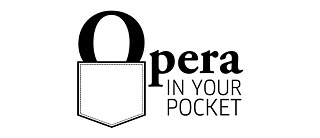 OPERA IN YOUR POCKET