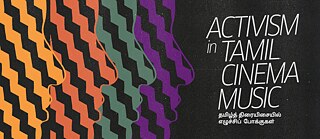 M.A.P // A.M.P | Activism in Tamil Cinema Music © Goethe-Institut / Max Mueller Bhavan New Delhi