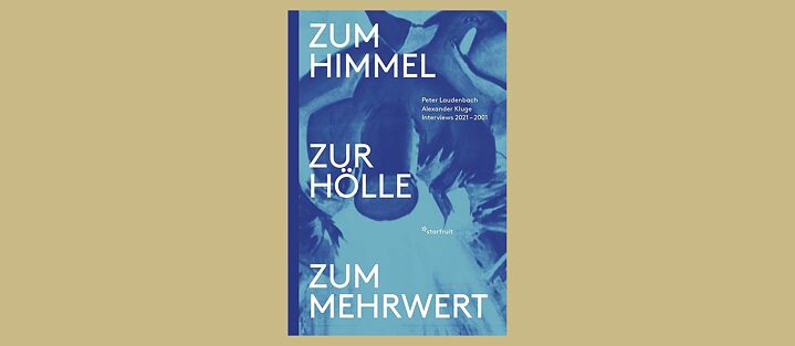 Buchcover: Zum Himmel, zur Hölle, zum Mehrwert. Interviews 2021 – 2001