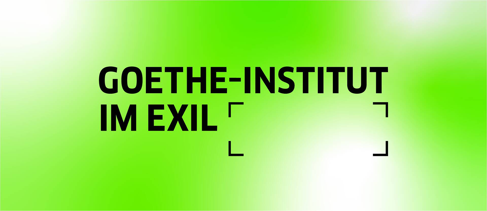 GoetheInstitut im Exil GoetheInstitut