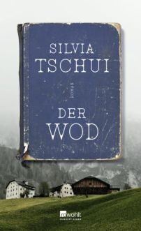 Silvia Tschui: Der Wod