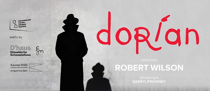 Plakatas: Dorianas – Robertono Wilsono inscenizacija Oscaro Wilde‘o gyvenimo ir kūrybos motyvais