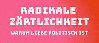 Book Cover for "Radikale Zärtlichkeit"