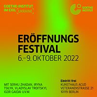 Goethe-Institut im Exil Eröffnungsfestival