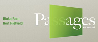 Passages en passant: Hieke Pars & Gert Rietveld © © Rutger Zuydervelt & Marco Douma Passages en passant: Hieke Pars & Gert Rietveld