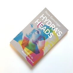 Nora Gomringer: Hydra's Heads