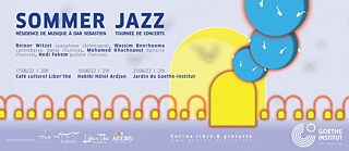 Sommer Jazz : Musik-Residenz in Dar Sebastien in Hammamet und Konzert-Tournée in Tunis.
