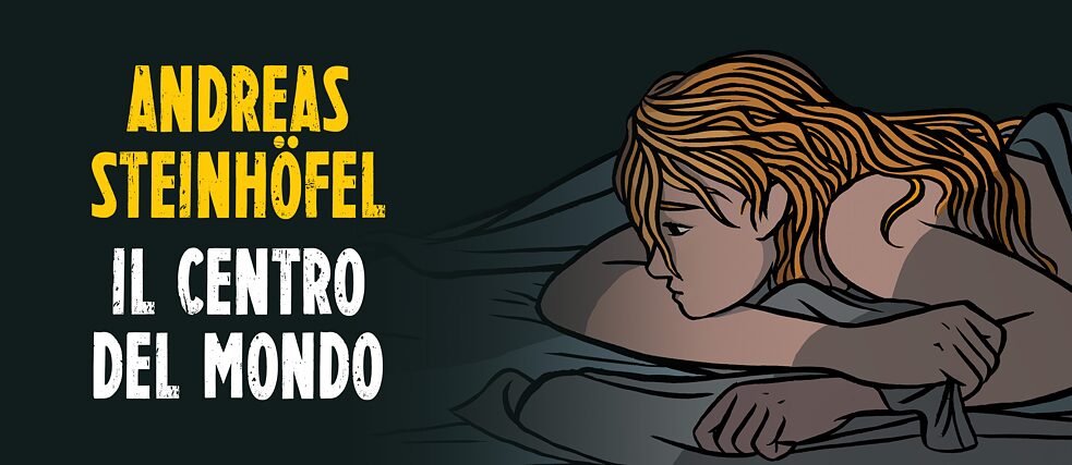 Buchcover “Il centro del mondo”  („Die Mitte der Welt“) von Andreas Steinhöfel (La Nuova Frontiera, 2022)