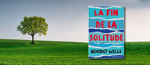 Vom Ende der Einsamkeit, von Benedict Wells. 