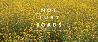 Not Just Roads © Nitin Bathla & Klearjos Eduardo Papanicolaou