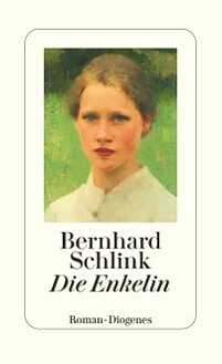 Schlink, Bernhard: Die Enkelin