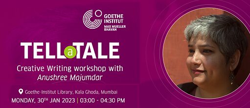 Tell a Tale: Writing workshop with Anushree Majumdar
