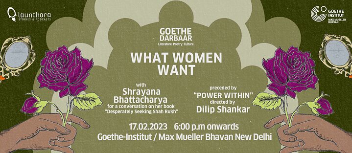 Goethe Darbaar: What Women Want