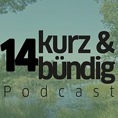 kurz & bündig Podcast episode 14