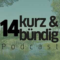 kurz & bündig Podcast episode 14