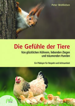 Zdjęcie okładki do książki Petera Wohllebena "Uczucia zwierząt. O szczęśliwych kurczakach, kochających kozach i marzących psach".