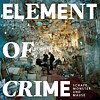 Element of Crime – Schafe, Monster und Mäuse ©   Element of Crime – Schafe, Monster und Mäuse