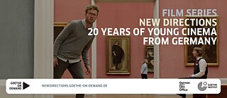 Richtungswechsel – 20 Jahre junges Kino aus Deutschland