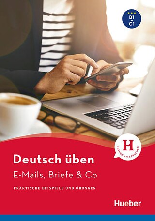 Deutsch üben - E-Mails, Briefe & Co
