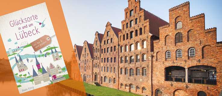 Glücksorte in und um Lübeck 