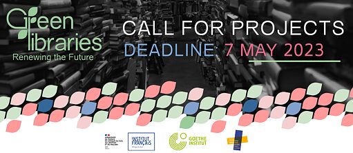 Green Libraries renewing the future call for projects