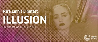 “ILLUSION” - KIRA LINN’S LINNTETT SOUTHEAST ASIA TOUR 2023